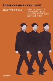 Happycracia, Edgar Cabanas - Paidós
