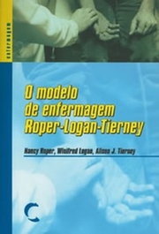 O Modelo de Enfermagem Roper-Logan-Tierney, Nancy Roper - CLIMEPSI EDITORES