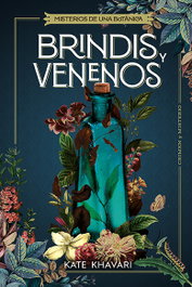 Brindis y venenos, Kate Khavari - EDITORIAL ALMA