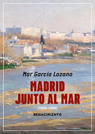 Madrid junto al mar, RENACIMIENTO EDITORIAL - RENACIMIENTO EDITORIAL