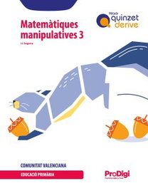 Matemàtiques manipulatives 3 EP - Quinzet-Derive ProDigi (Comunitat Valenciana), JosepLluís Segarra Neira - TEIDE
