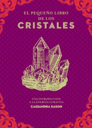 El pequeño libro de los cristales, Cassandra Eason - EDAF EDITORIAL