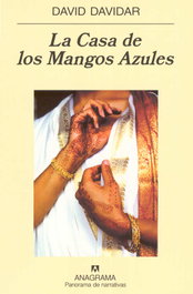 ANAGRAMA, La Casa de los Mangos Azules, Davidar, David - ANAGRAMA