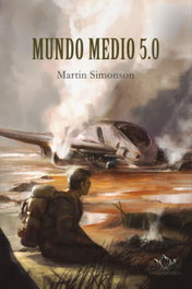 Mundo Medio 5.0, Martin Simonson - SAPERE AUDE