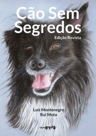 CÃO SEM SEGREDOS, Montenegro, Luis/Mota, Rui - EDIÇOES EXLIBRIS