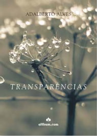 Transparências, Adalberto Alves - ALTHUM.COM