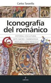 Iconografía del románico, Carlos Taranilla - ALMUZARA EDITORIAL