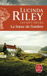La hermana de las sombras, Lucinda Riley - LIVRE DE POCHE