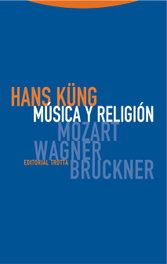Música y religión, Hans Küng - TROTTA EDITORIAL