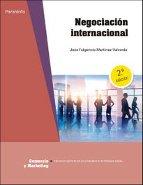 PARANINFO, Negociación internacional 2.ª edición 2025 - Jose Fulgencio Martínez Valverde