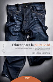 Educar para la pluralidad, Iván López Casanova - RIALP