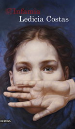Infamia, Ledicia Costas - Destino