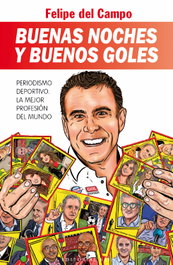 Buenas noches y buenos goles, Felipe del Campo - BASE