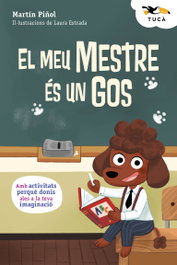 EDEBE, EL MEU MESTRE ÉS UN GOS - Martín Piñol