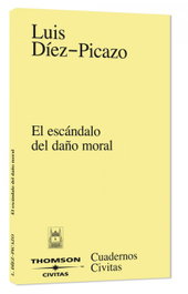El escándalo del daño moral, Luis Díez Picazo y Ponce de León - ARANZADI