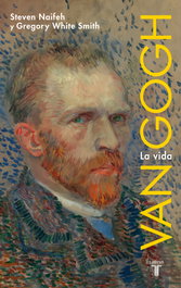 Van Gogh: La vida, Steven Naifeh - TAURUS
