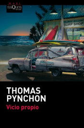 Vicio propio, Thomas Pynchon - TUSQUETS