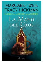 El ciclo de la puerta de la muerte 05/07 La mano del caos, Margaret Weis - Logista Compañia De Distribucion Integral, Sa