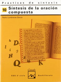 Casals 10. Cuaderno práctica sintaxis (ESO-LOGSE) (Síntesis oración)