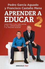 Aprender a educar 2, Pedro García Aguado y Francisco Castaño de Mena - DEBOLSILLO