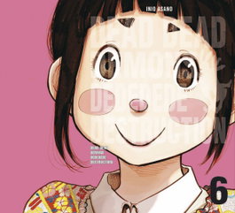 NORMA EDITORIAL, DEAD DEAD DEMONS DEDEDEDE DESTRUCTION 6, Inio Asano