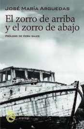 El Zorro de Arriba y el Zorro de Abajo, José María Arguedas - DRACENA