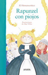 ANAYA, Rapunzel con piojos - El hematocrítico