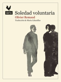 Soledad voluntaria, Olivier Remaud - GALLO NERO