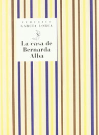 La casa de Bernarda Alba, Federico García Lorca - COMARES