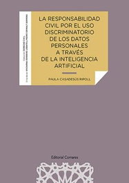 COMARES, LA RESPONSABILIDAD CIVIL POR EL USO DISCRIMINATORIO DE LOS DATOS PERSONALES A TR