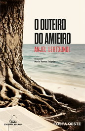 O outeiro do amieiro, Anjel Lertxundi - GALAXIA