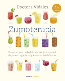 Zumoterapia. Nueva edición actualizada, Dra. Vidales - LIBROS CUPULA