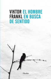 El hombre en busca de sentido, Viktor E. Frankl - HERDER