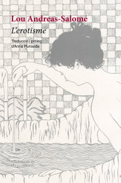 L'erotisme, Lou Andreas-Salomé - ELA GEMINADA EDICIONS