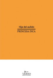 HIJA DEL AULLIDO, Princesa Inca - IN-VERSO
