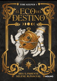 El eco del destino (Time Keeper 1), Iria G. Parente - RBA MOLINO