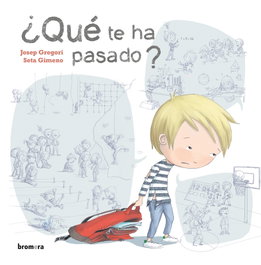 ¿Qué te ha pasado?, Josep Gregori - ALGAR EDITORIAL