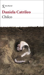 Chilco, Daniela Catrileo - SEIX BARRAL EDICIONES