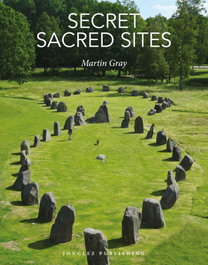JONGLEZ Secret sacred sites, Martin Gray