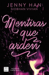 Secretos y mentiras 2. Mentiras que arden, Jenny Han - CROSSBOOKS