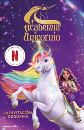 PLANETA JUNIOR, Academia Unicornio. La invitación de Sophia