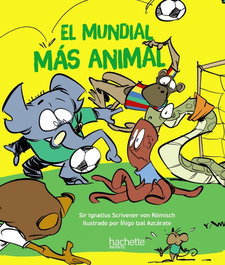 HACHETTE HEROES, El mundial más animal