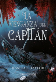 SIREN BOOKS La venganza del capitán, Jessica S. Taylor - SIREN BOOKS