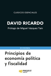 PROFIT, Principios de economía política y fiscalidad - David Ricardo