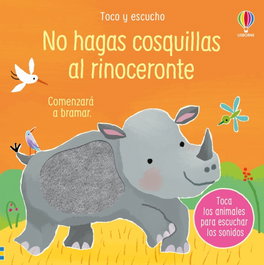 USBORNE, NO HAGAS COSQUILLAS AL RINOCERONTE - Sam Taplin