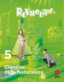 SM, Ciencias de la Naturaleza. 5 Primaria. Revuela. Aragón - Gregorio Baquero Artigao
