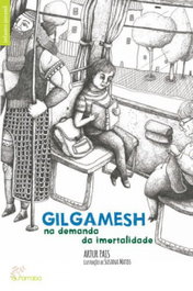 ALFARROBA, Gilgamesh - Na Demanda da Imortalidade, Artur Pais
