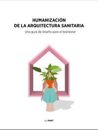 Humanización de la arquitectura sanitaria, AA.VV. - PMMT