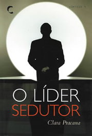 O Líder Sedutor, Clara Pracana - CLIMEPSI EDITORES