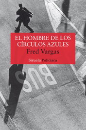 El hombre de los círculos azules, Fred Vargas - SIRUELA